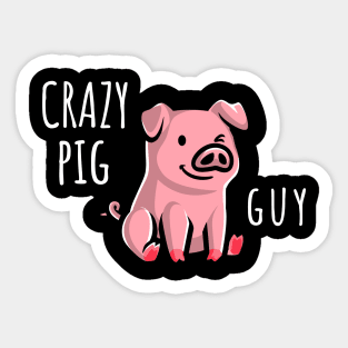 Crazy Pig Guy Sticker